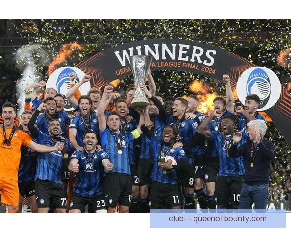 亚特兰大历史性首夺欧联杯冠军书写意甲新篇章